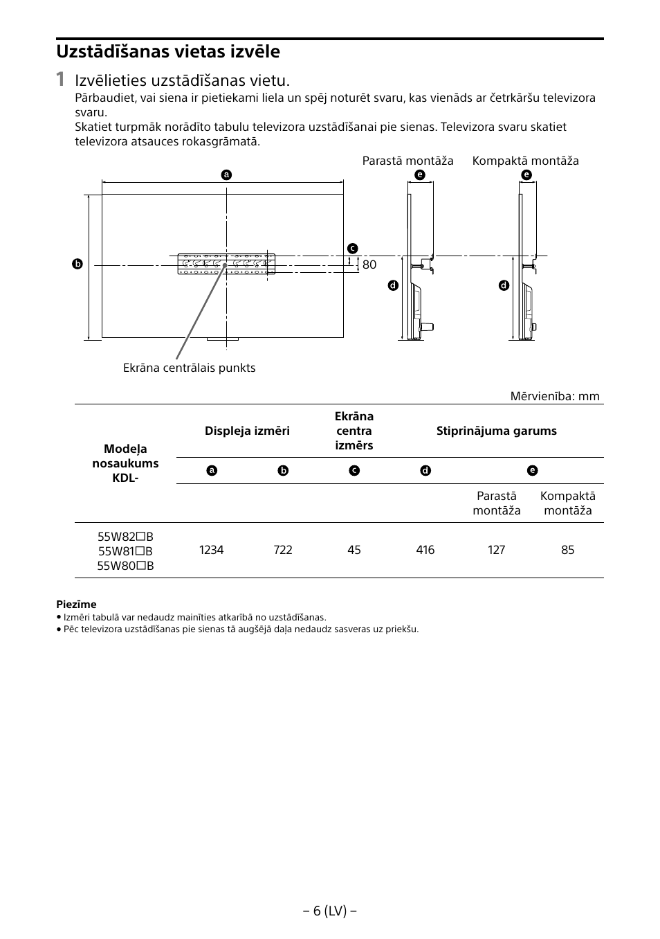 Uzstādīšanas vietas izvēle, Izvēlieties uzstādīšanas vietu | Sony KDL-55W805B User Manual | Page 249 / 321