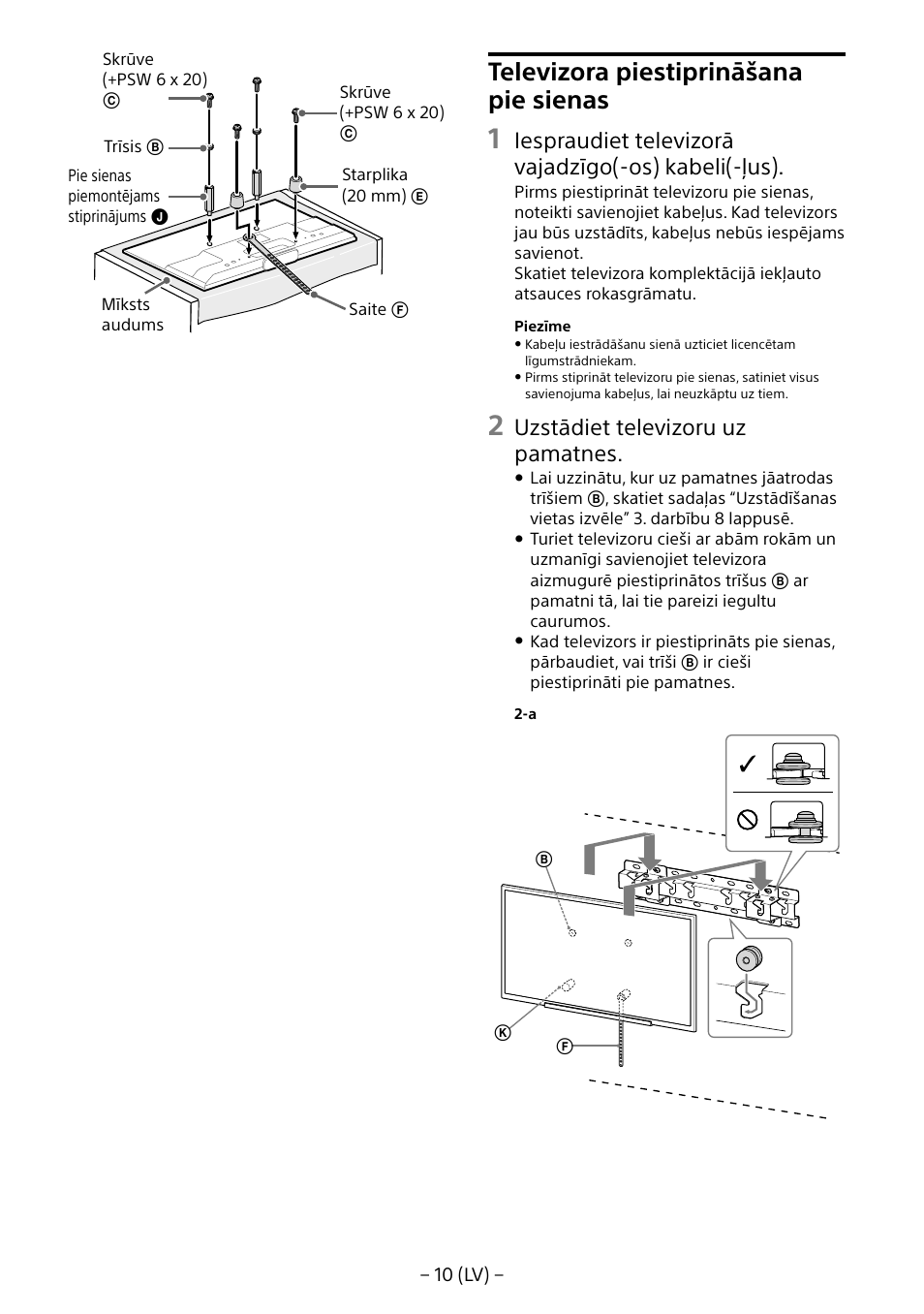 Televizora piestiprināšana pie sienas, Iespraudiet televizorā vajadzīgo(-os) kabeli(-ļus), Uzstādiet televizoru uz pamatnes | Sony KDL-55W805B User Manual | Page 253 / 321