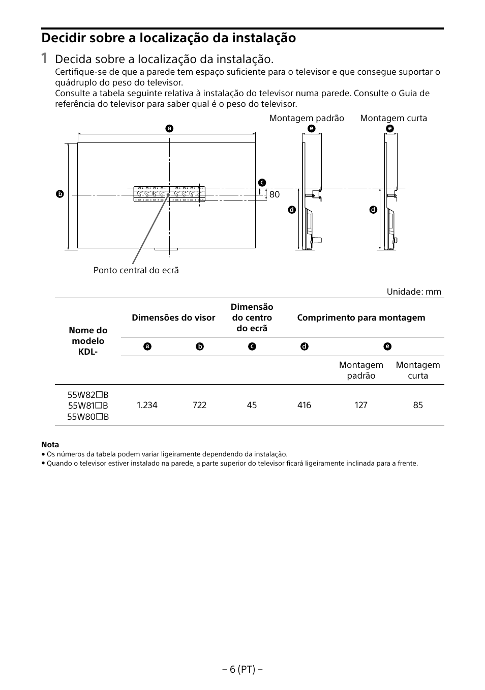 Decidir sobre a localização da instalação, Decida sobre a localização da instalação | Sony KDL-55W805B User Manual | Page 94 / 321