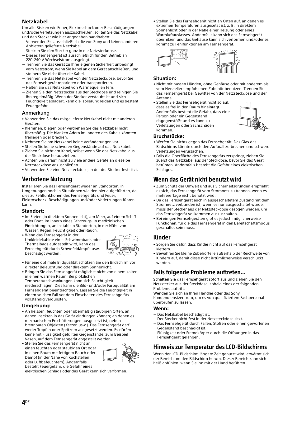 Verbotene nutzung, Wenn das gerät nicht benutzt wird, Kinder | Falls folgende probleme auftreten, Hinweis zur temperatur des lcd-bildschirms | Sony KD-49X8505B User Manual | Page 68 / 328