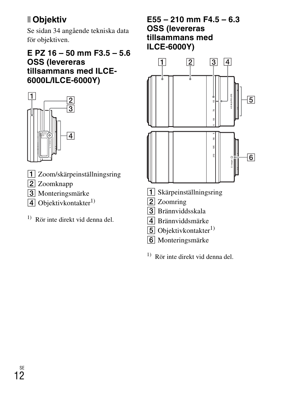 Xobjektiv | Sony ILCE-6000L User Manual | Page 392 / 519