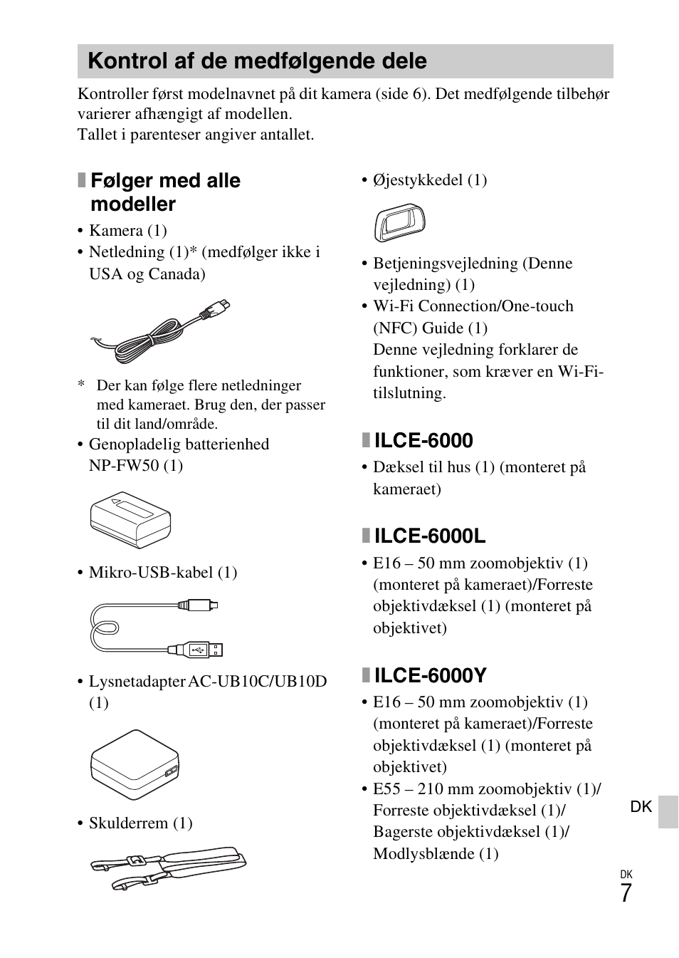 Kontrol af de medfølgende dele, Side 7, Xfølger med alle modeller | Xilce-6000, Xilce-6000l, Xilce-6000y | Sony ILCE-6000L User Manual | Page 489 / 519
