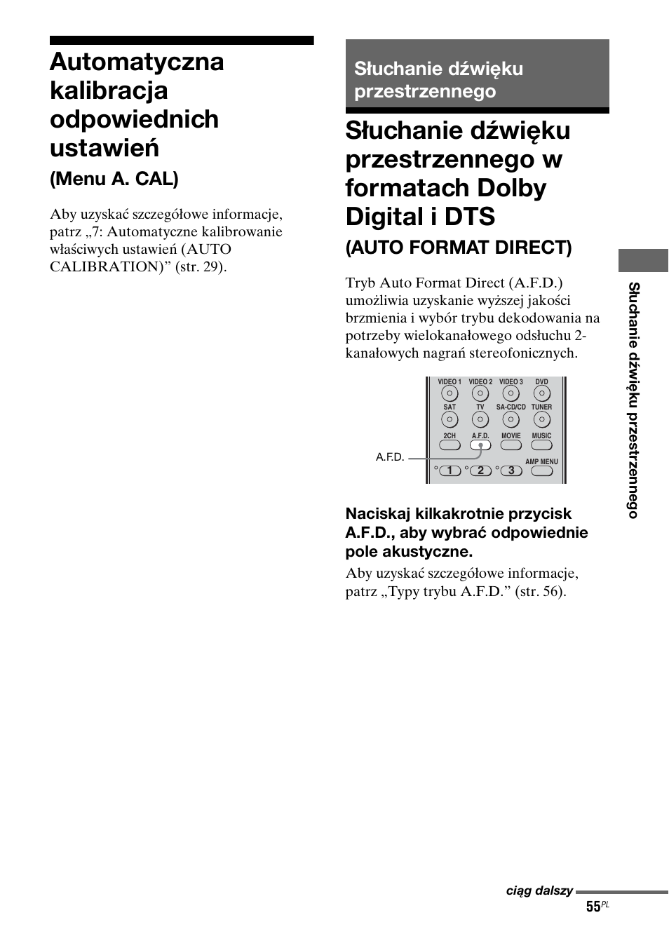 S¸uchanie dÿwiêku przestrzennego, Automatyczna kalibracja odpowiednich, Ustawień (menu a. cal) | Słuchanie dźwięku przestrzennego, Słuchanie dźwięku przestrzennego w, Formatach dolby digital i dts (auto format direct), Automatyczna kalibracja odpowiednich ustawień, Menu a. cal), Auto format direct) | Sony STR-DG710 User Manual | Page 135 / 168