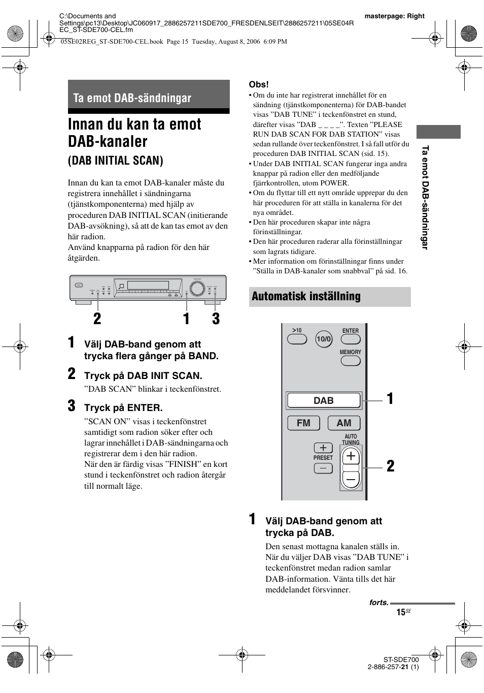 Ta emot dab-sändningar, Innan du kan ta emot dab-kanaler, Dab initial scan) | Sid. 15), Automatisk inställning | Sony ST-SDE700 User Manual | Page 143 / 192