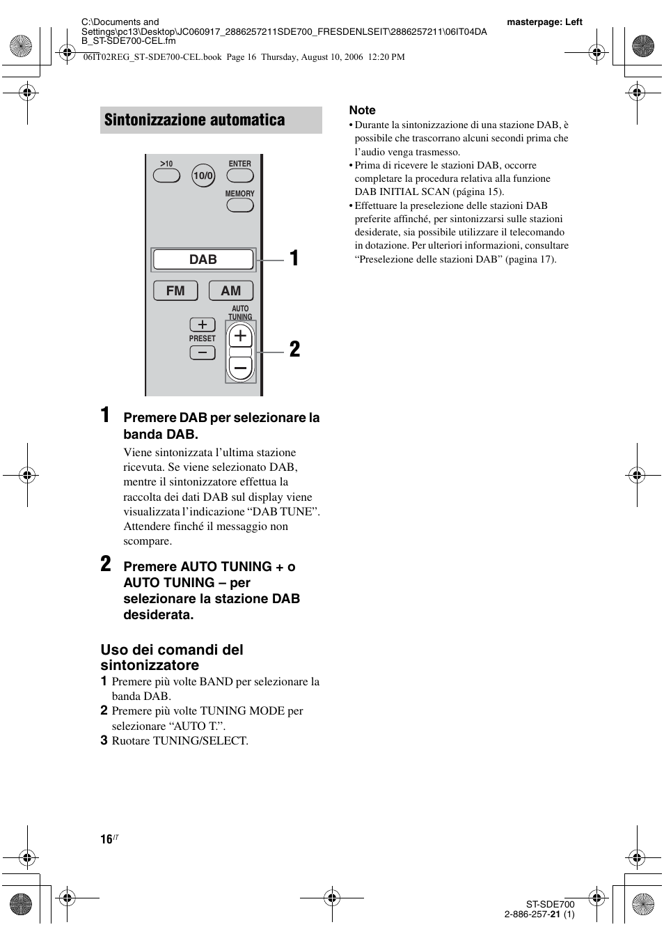 A 16, Sintonizzazione automatica, Uso dei comandi del sintonizzatore | Sony ST-SDE700 User Manual | Page 174 / 192