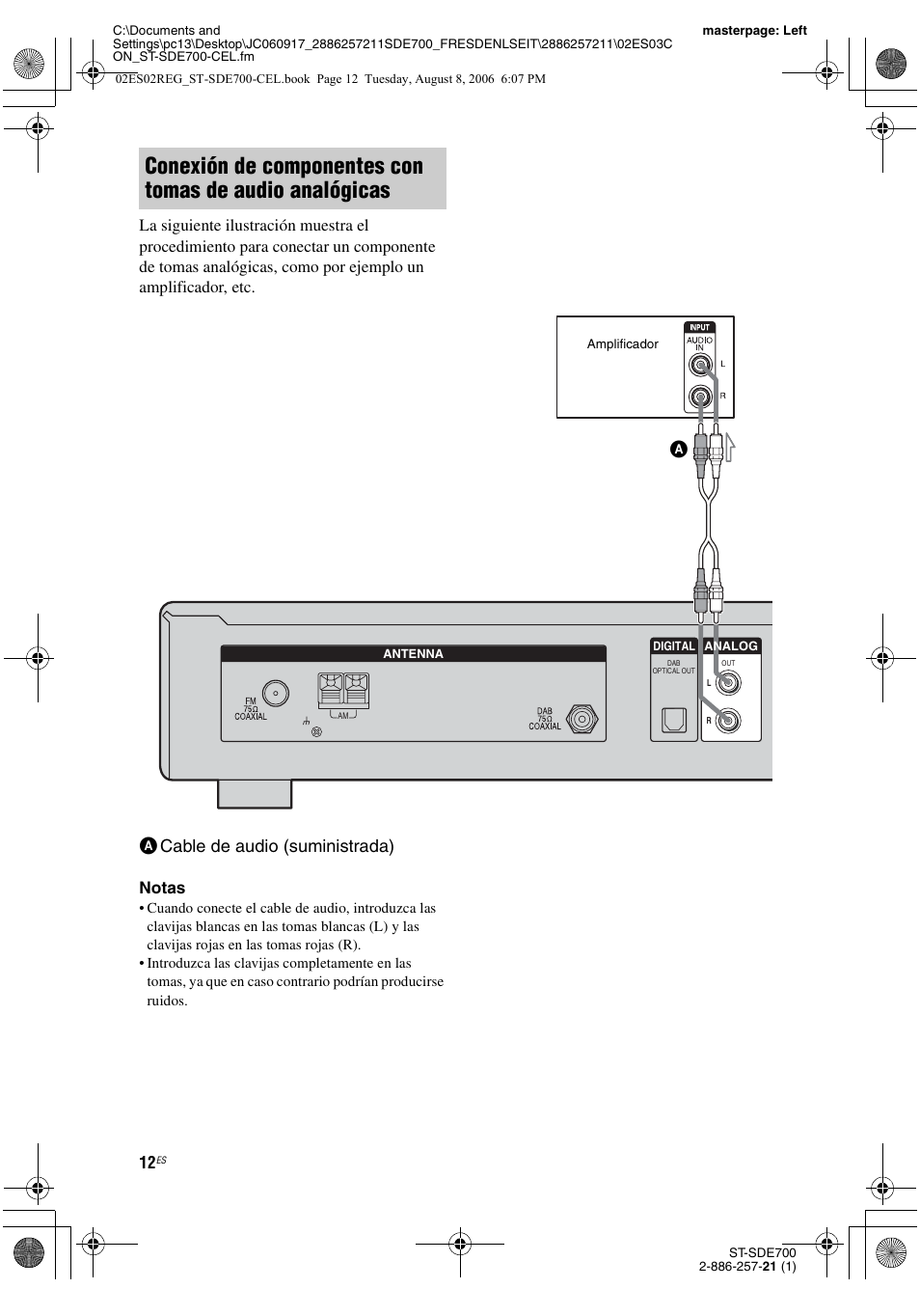 Acable de audio (suministrada) | Sony ST-SDE700 User Manual | Page 44 / 192