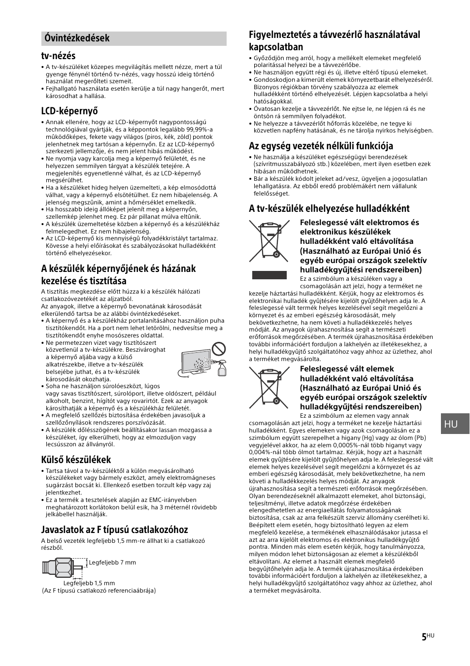 Óvintézkedések, Hu 5, Tv-nézés | Lcd-képernyő, Külső készülékek, Javaslatok az f típusú csatlakozóhoz, Az egység vezeték nélküli funkciója, A tv-készülék elhelyezése hulladékként | Sony KDL-48W585B User Manual | Page 127 / 192
