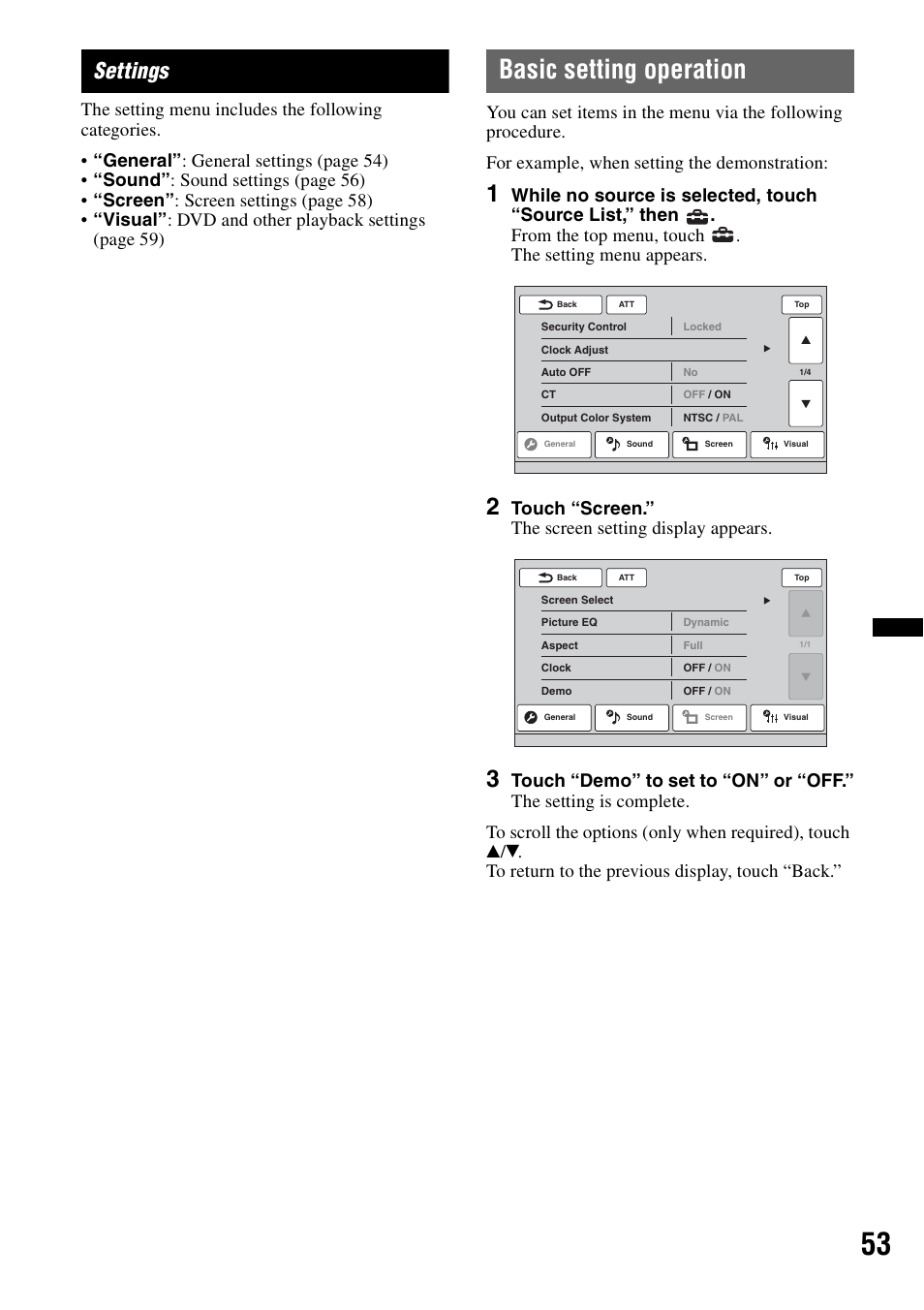 Settings, Basic setting operation, Touch “screen.” the screen setting display appears | Sony XNV-660BT User Manual | Page 53 / 248