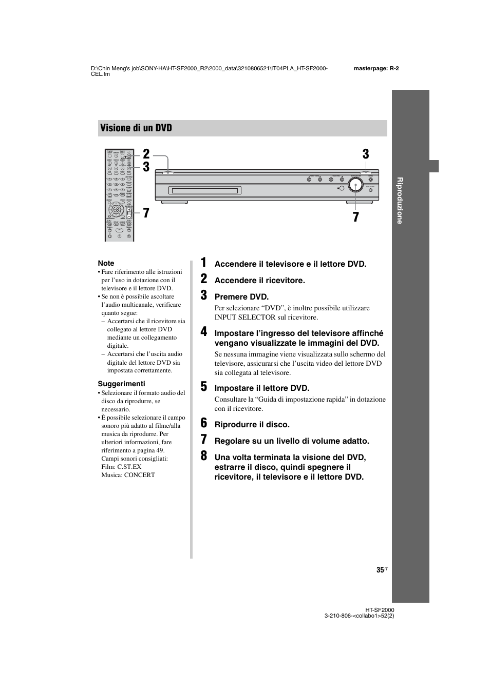Visione di un dvd, Accendere il televisore e il lettore dvd, Accendere il ricevitore | Premere dvd, Impostare il lettore dvd, Riprodurre il disco, Regolare su un livello di volume adatto, Ri p rod uzi o n e, Suggerimenti | Sony HT-SS2000 User Manual | Page 35 / 148