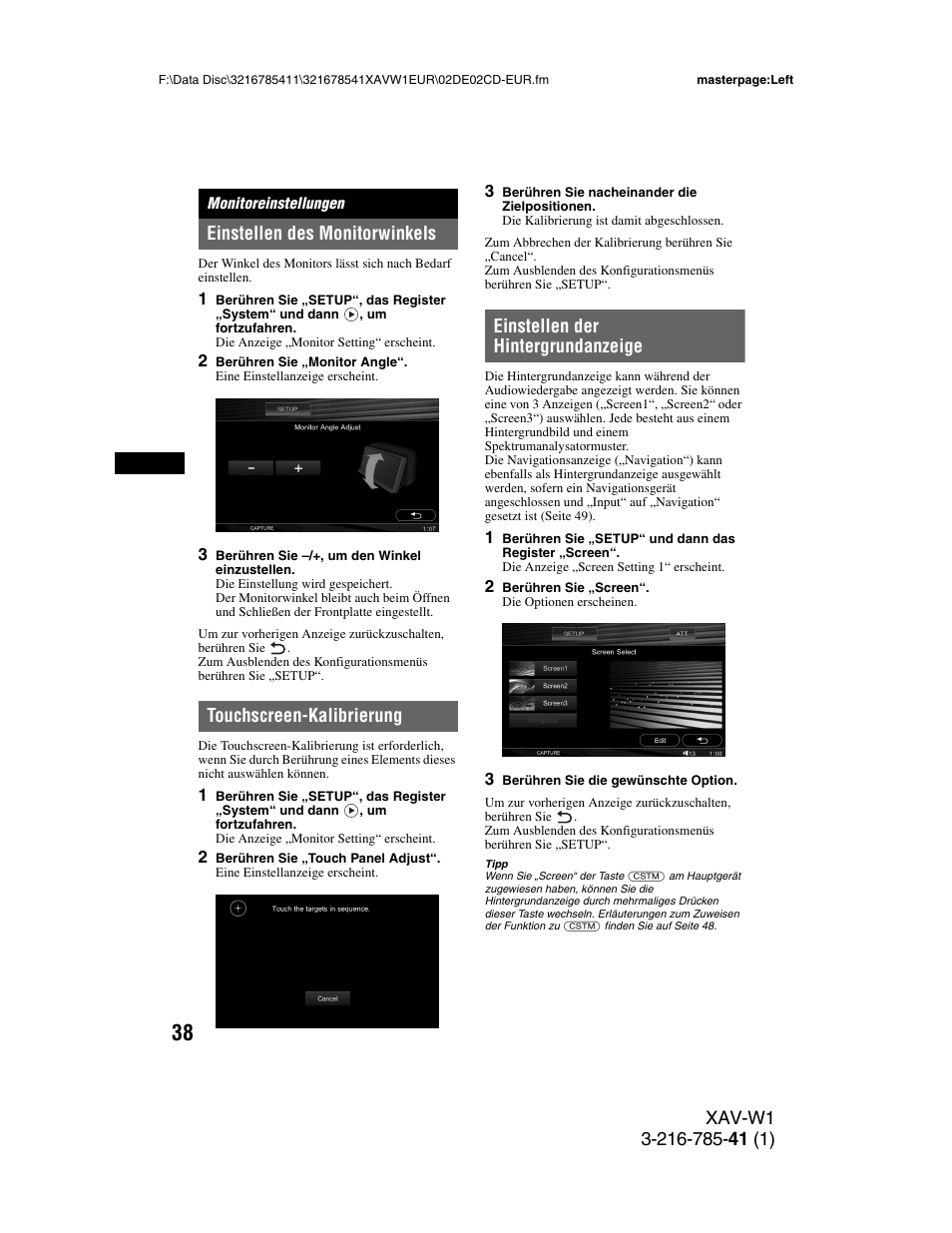 Monitoreinstellungen, Einstellen des monitorwinkels, Touchscreen-kalibrierung | Einstellen der hintergrundanzeige | Sony XAV-W1 User Manual | Page 102 / 344