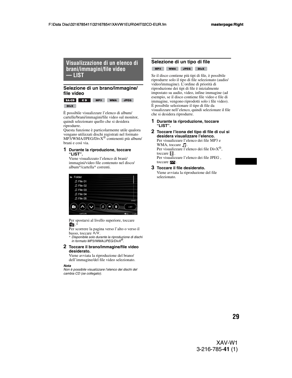 Selezione di un brano/immagine/ file video, Selezione di un tipo di file, Selezione di un brano/immagine | File video selezione di un tipo di file | Sony XAV-W1 User Manual | Page 233 / 344