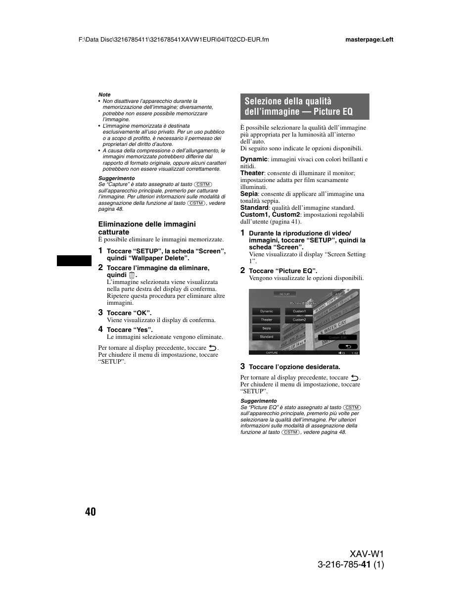 Selezione della qualità dell’immagine - picture eq, Selezione della qualità dell’immagine, Picture eq | Selezione della qualità dell’immagine — picture eq | Sony XAV-W1 User Manual | Page 244 / 344