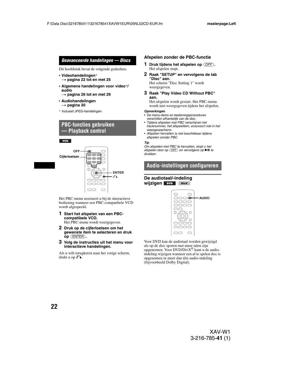 Geavanceerde handelingen - discs, Pbc-functies gebruiken - playback control, Audio-instellingen configureren | De audiotaal/-indeling wijzigen, Geavanceerde handelingen, Discs, Pbc-functies gebruiken, Playback control, N 22, Pbc-functies gebruiken — playback control | Sony XAV-W1 User Manual | Page 296 / 344