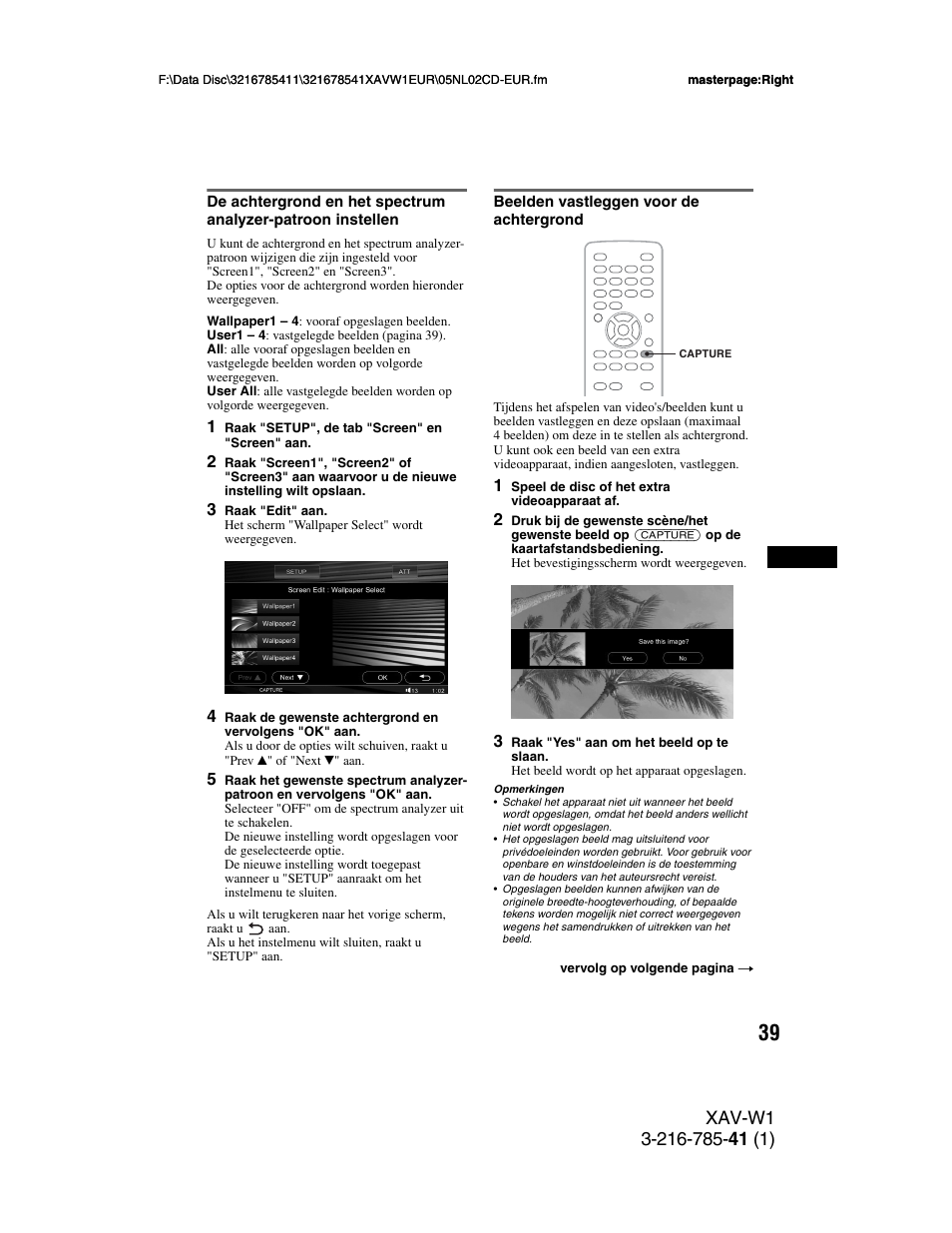 Beelden vastleggen voor de achtergrond, Achtergrond, Toets 39 | Sony XAV-W1 User Manual | Page 313 / 344