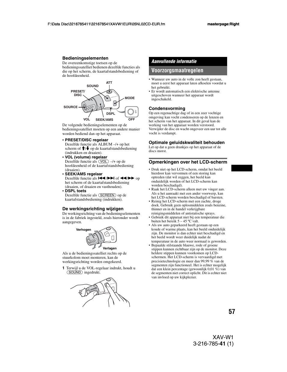 Aanvullende informatie, Voorzorgsmaatregelen, Opmerkingen over het lcd-scherm | Sony XAV-W1 User Manual | Page 331 / 344
