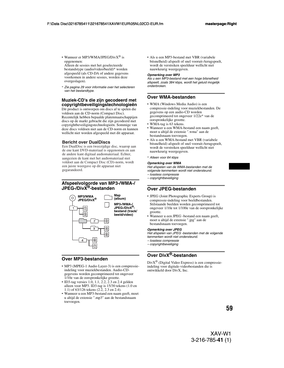 Over mp3-bestanden, Over wma-bestanden, Over jpeg-bestanden | Over divx®-bestanden, Afspeelvolgorde van mp3-/wma-/jpeg-/ divx, Bestanden | Sony XAV-W1 User Manual | Page 333 / 344