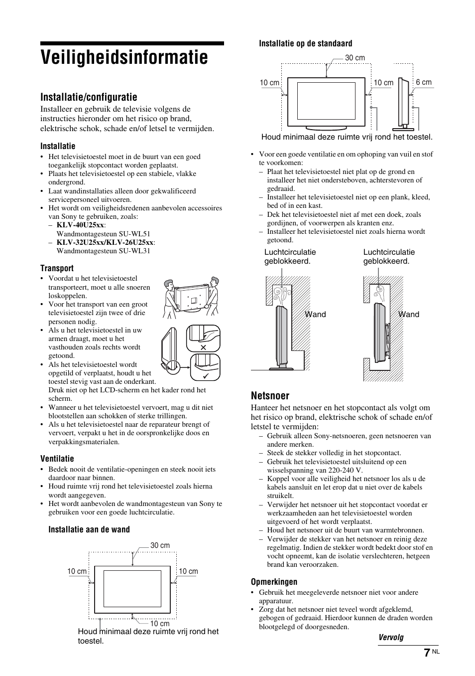 Veiligheidsinformatie, Installatie/configuratie, Netsnoer | Sony KLV-26U2520 User Manual | Page 73 / 89