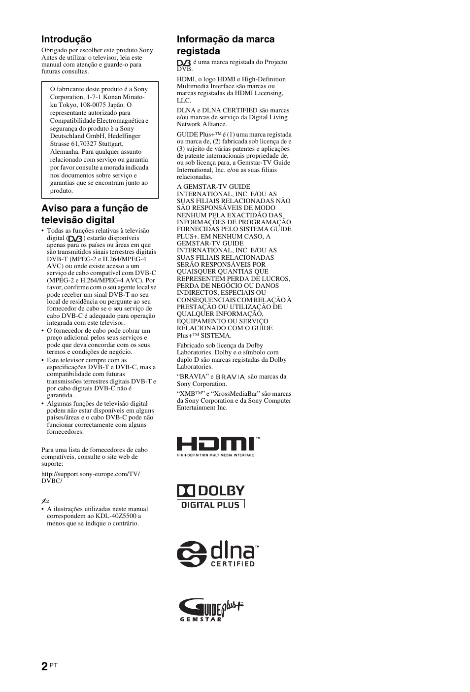 Introdução, Aviso para a função de televisão digital, Informação da marca registada | Sony KDL-46Z5500 User Manual | Page 132 / 160