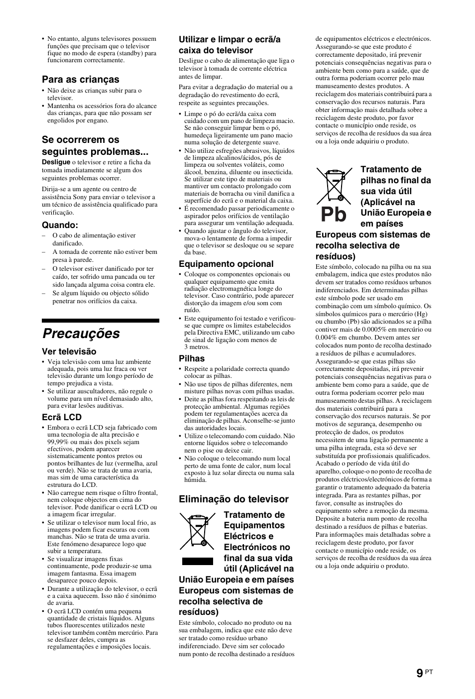 Precauções, Para as crianças, Se ocorrerem os seguintes problemas | Eliminação do televisor | Sony KDL-46Z5500 User Manual | Page 139 / 160