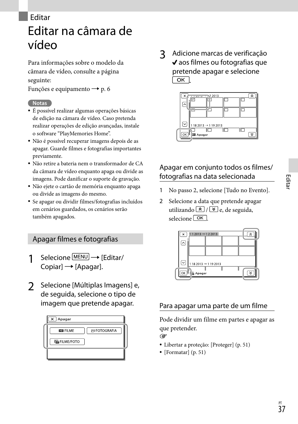 Editar, Editar na câmara de vídeo, Apagar filmes e fotografias | Sony HDR-PJ780VE User Manual | Page 335 / 371