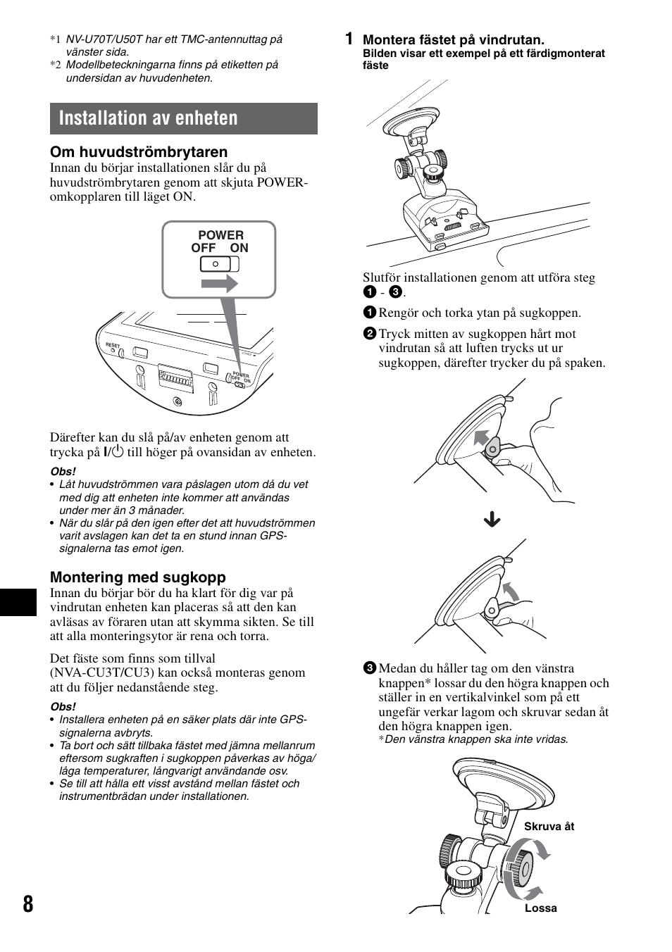 Installation av enheten, Om huvudströmbrytaren, Montering med sugkopp | Sony NV-U50 User Manual | Page 134 / 216