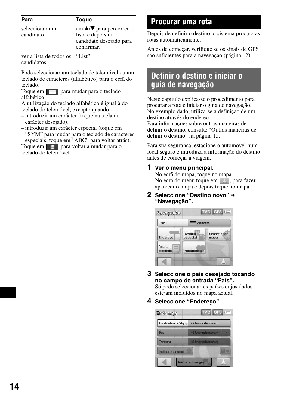 Procurar uma rota, Definir o destino e iniciar o guia de navegação, Definir o destino e iniciar o | Guia de navegação | Sony NV-U50 User Manual | Page 160 / 216