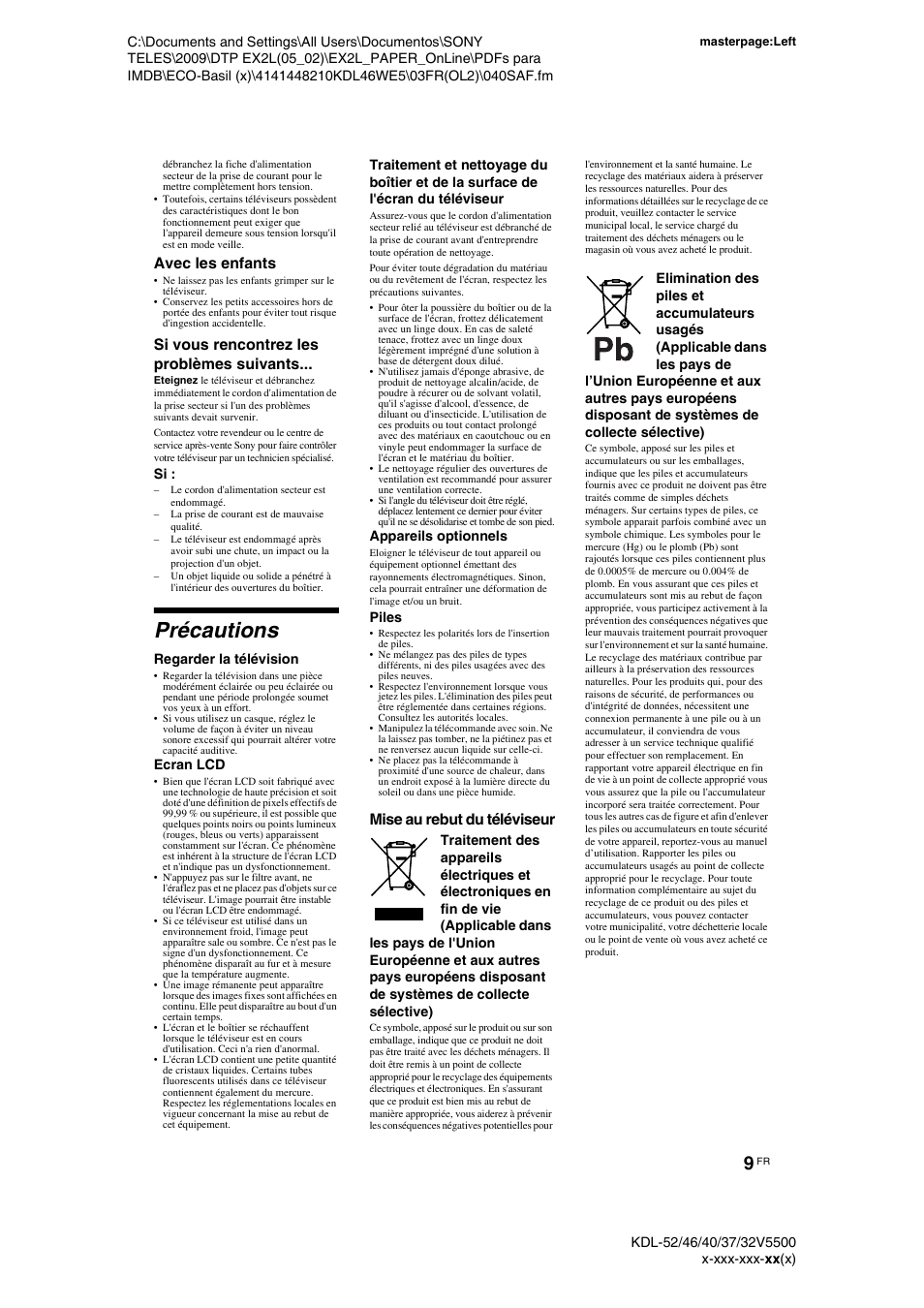Précautions, Avec les enfants, Si vous rencontrez les problèmes suivants | Mise au rebut du téléviseur | Sony KDL-40WE5 User Manual | Page 59 / 152