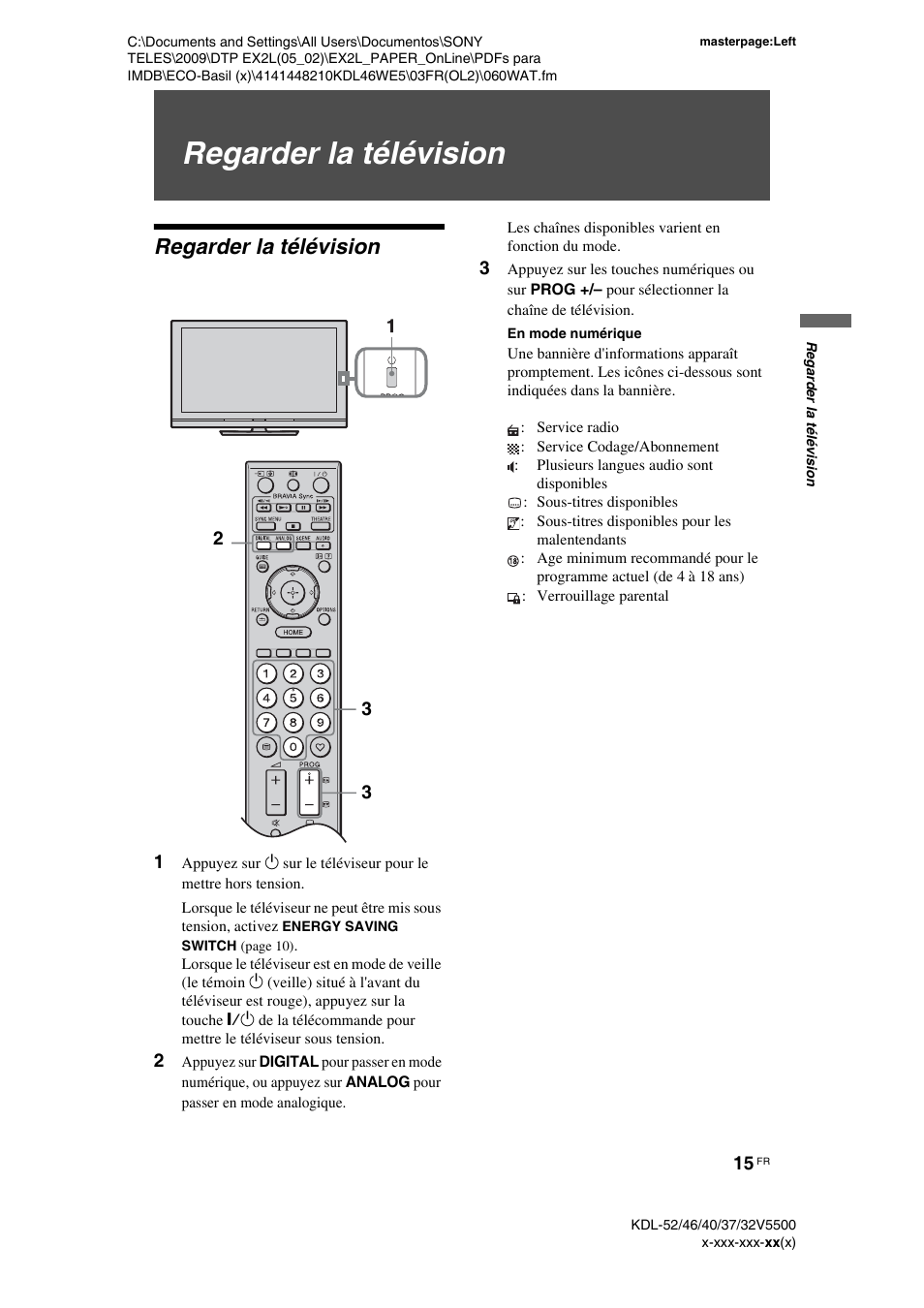 Regarder la télévision | Sony KDL-40WE5 User Manual | Page 65 / 152