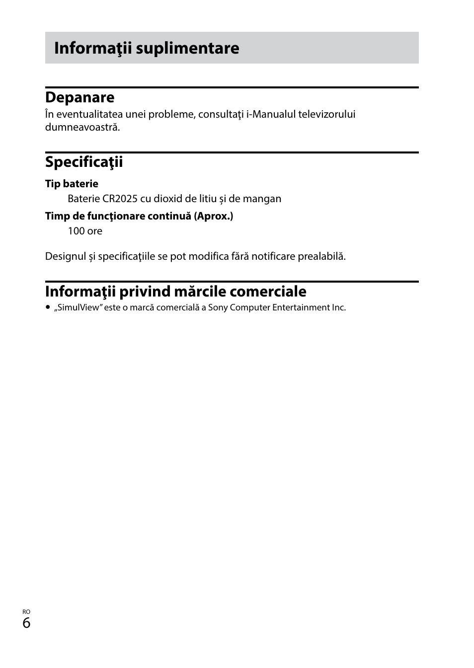 Informaţii suplimentare, Depanare, Specificaţii | Informaţii privind mărcile comerciale | Sony TDG-BT400A User Manual | Page 108 / 128