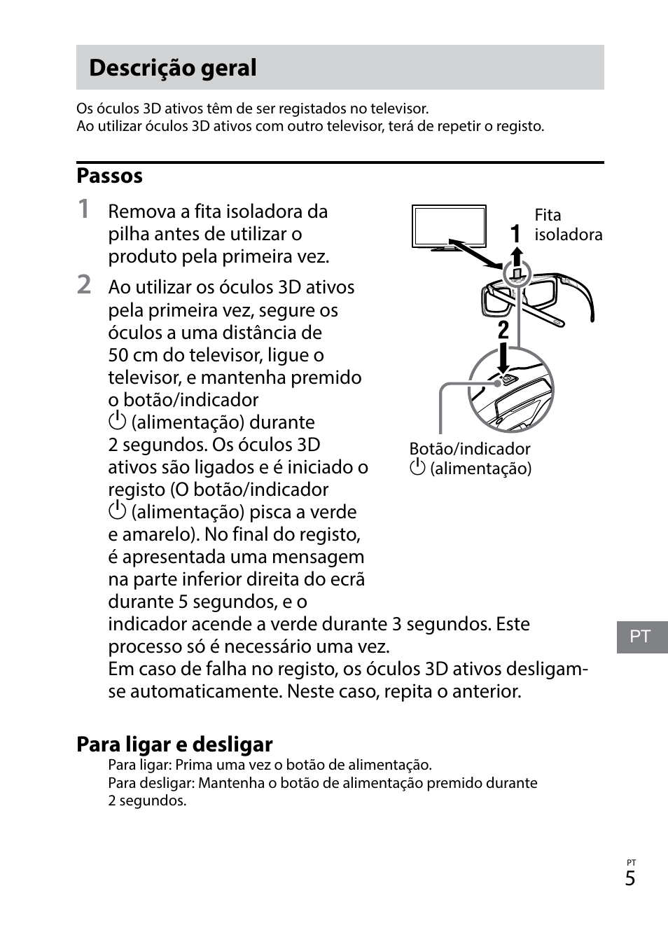 Descrição geral, Passos, Para ligar e desligar | Sony TDG-BT400A User Manual | Page 53 / 128
