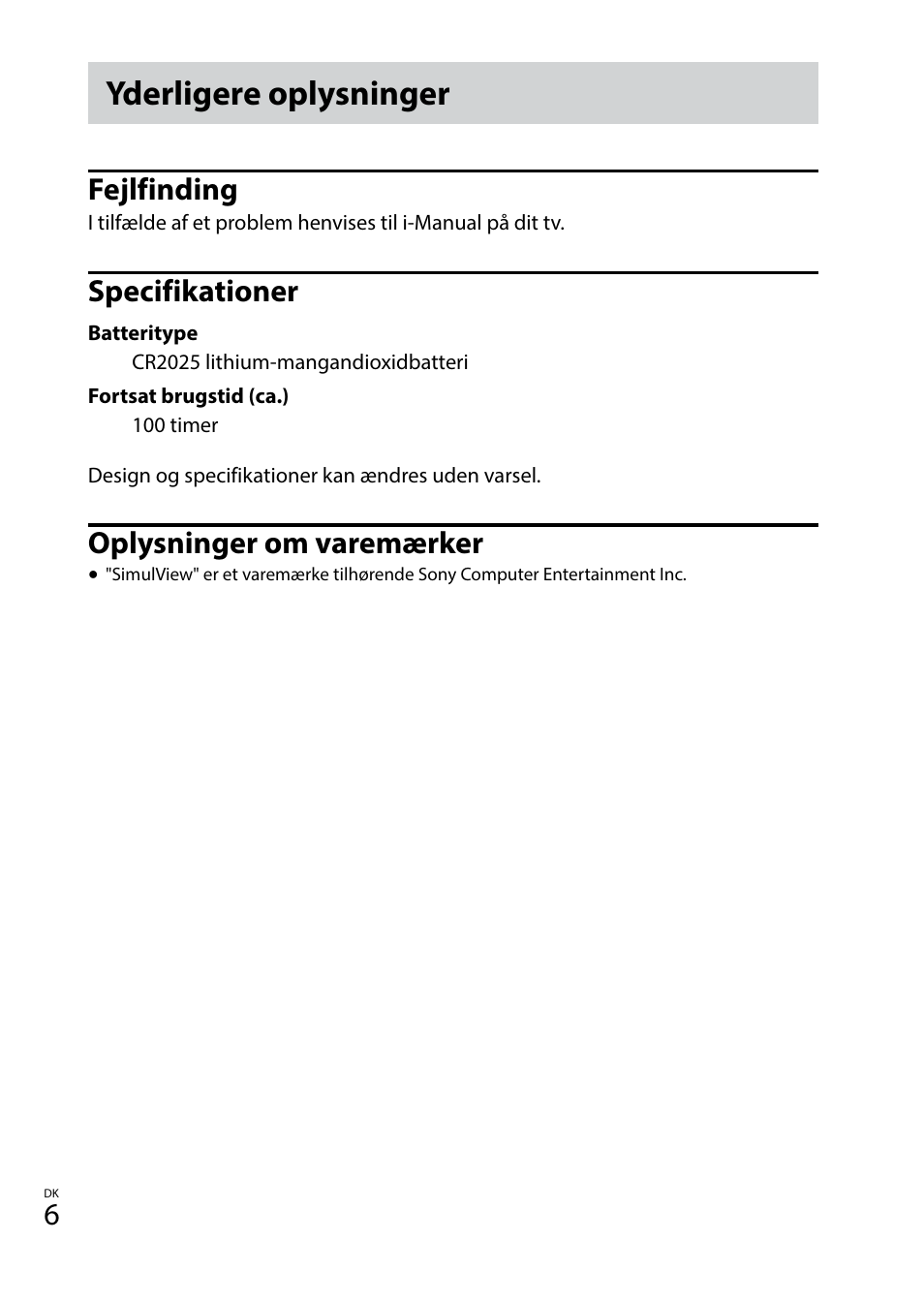 Yderligere oplysninger, Fejlfinding, Specifikationer | Oplysninger om varemærker | Sony TDG-BT400A User Manual | Page 60 / 128