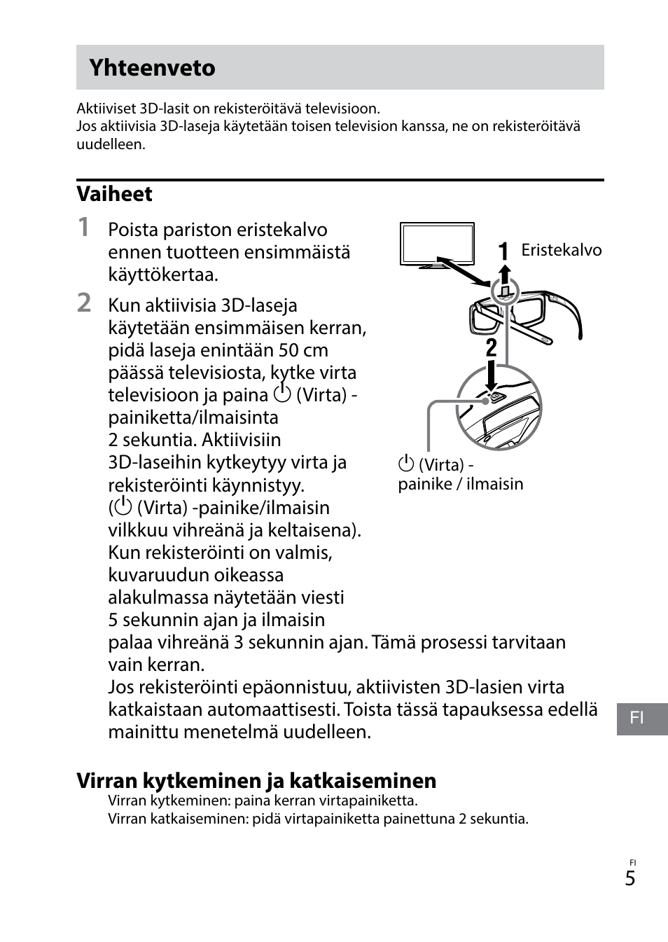 Yhteenveto, Vaiheet, Virran kytkeminen ja katkaiseminen | Sony TDG-BT400A User Manual | Page 65 / 128