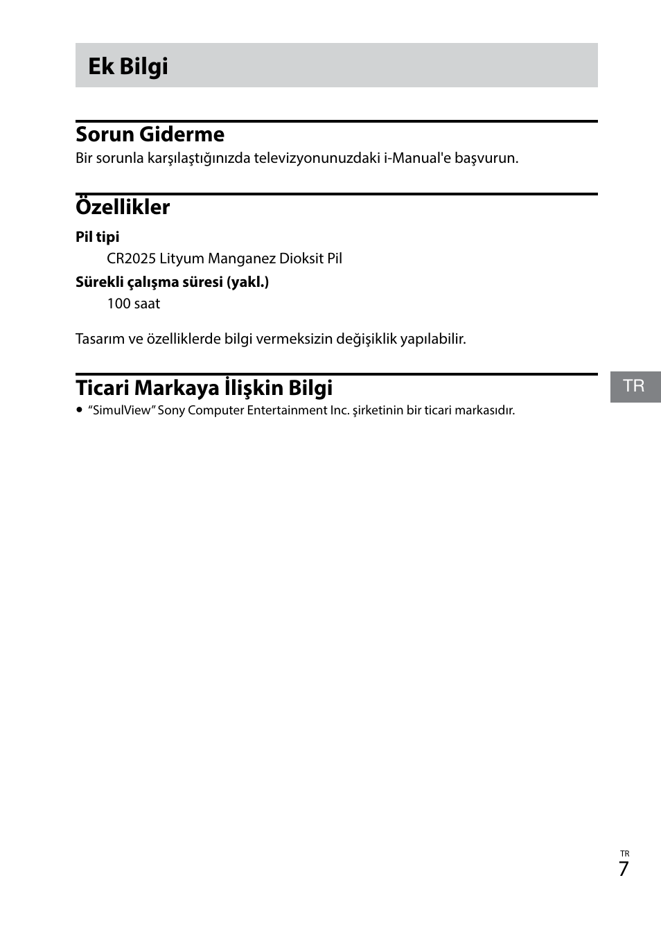Ek bilgi, Sorun giderme, Özellikler | Ticari markaya ilişkin bilgi | Sony TDG-BT400A User Manual | Page 85 / 128