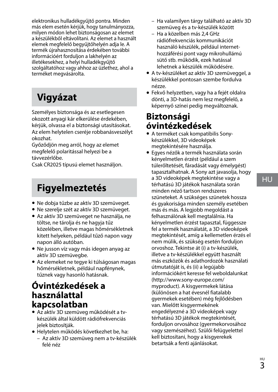 Vigyázat, Figyelmeztetés, Biztonsági óvintézkedések | Óvintézkedések a használattal kapcsolatban | Sony TDG-BT400A User Manual | Page 87 / 128