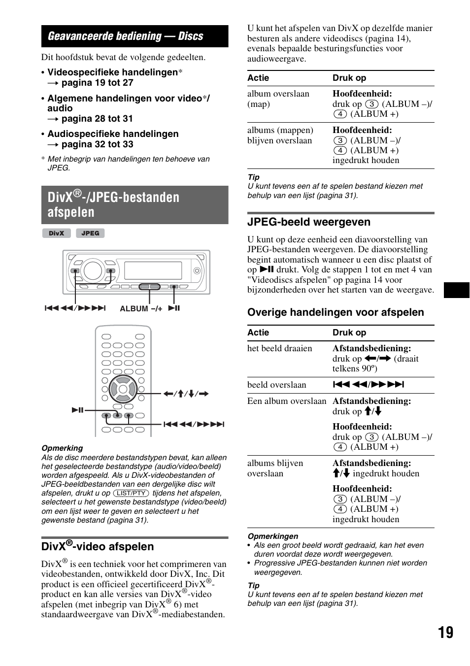 Geavanceerde bediening - discs, Divx®-/jpeg-bestanden afspelen, Divx®-video afspelen | Jpeg-beeld weergeven, Geavanceerde bediening — discs, Divx, Jpeg-bestanden afspelen, Video afspelen | Sony MEX-DV1000 User Manual | Page 257 / 300