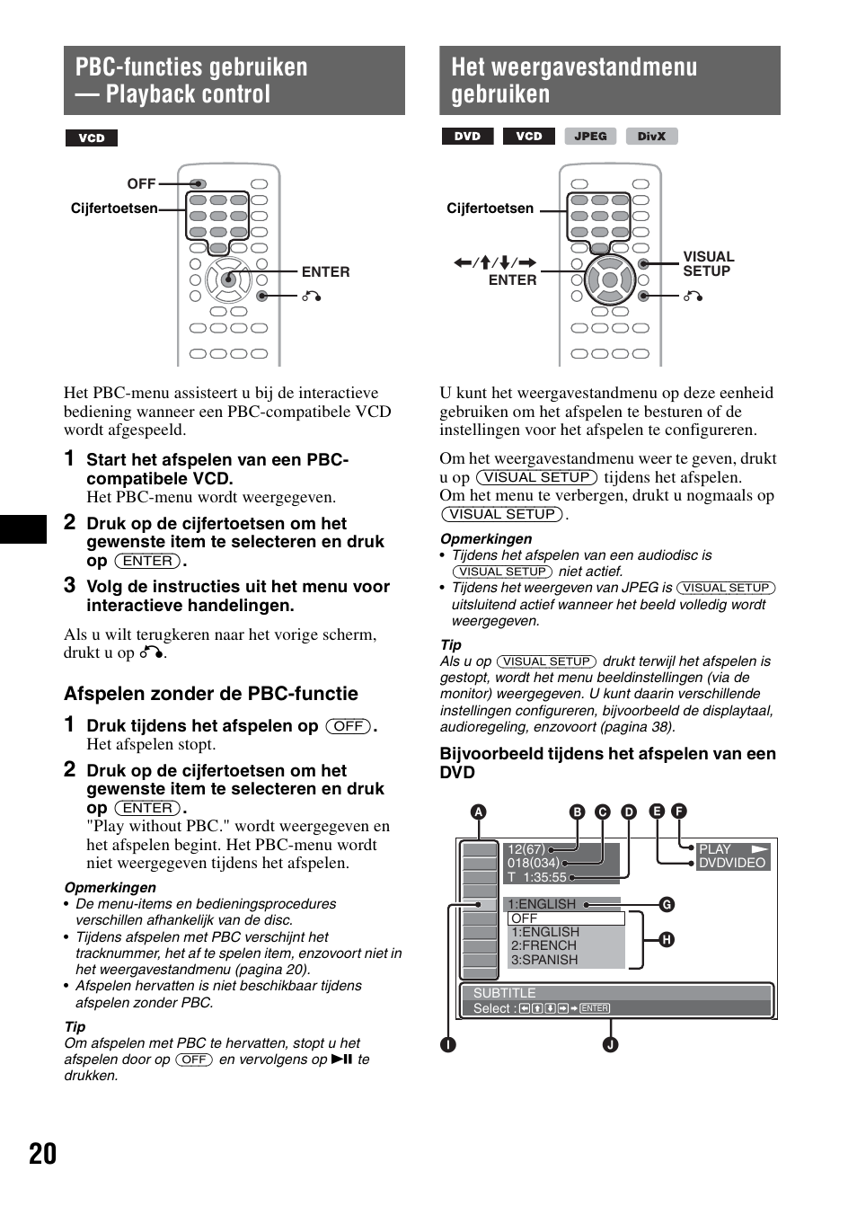 Pbc-functies gebruiken - playback control, Het weergavestandmenu gebruiken, Pbc-functies gebruiken — playback control | Afspelen zonder de pbc-functie | Sony MEX-DV1000 User Manual | Page 258 / 300