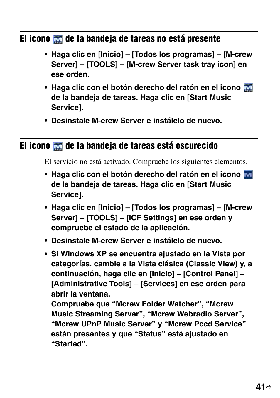 El icono, De la bandeja de tareas no está presente, De la bandeja de tareas está oscurecido | Sony TDM-NC1 User Manual | Page 128 / 483