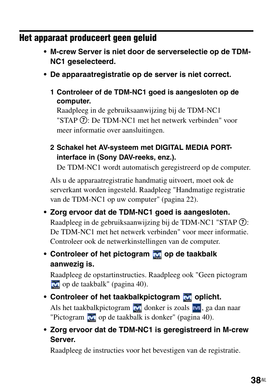 Het apparaat produceert geen geluid | Sony TDM-NC1 User Manual | Page 215 / 483