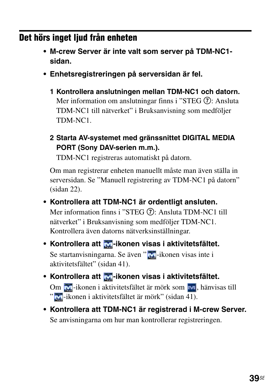 Det hörs inget ljud från enheten | Sony TDM-NC1 User Manual | Page 302 / 483