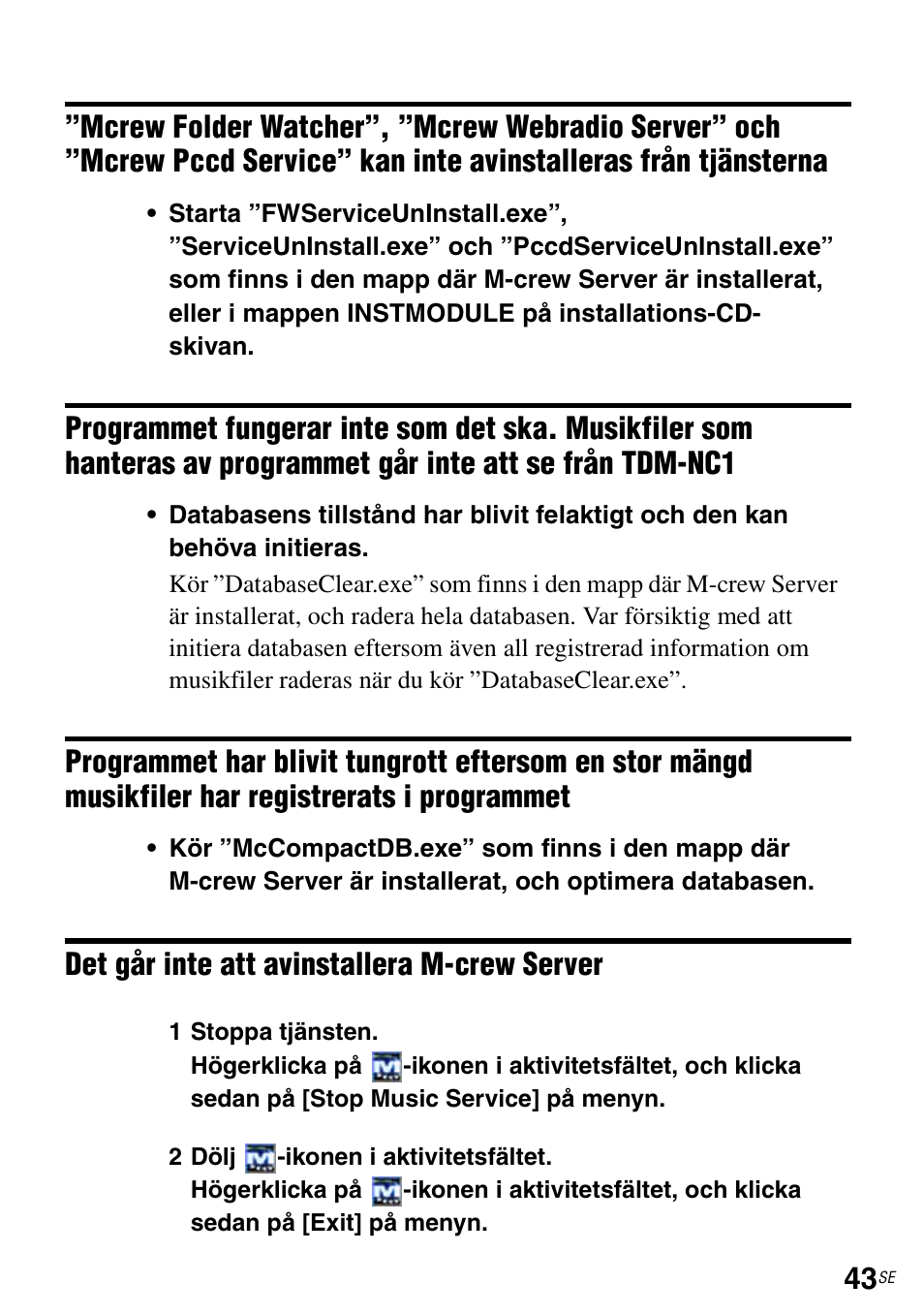 Programmet går inte att se från tdm-nc1, Registrerats i programmet, Det går inte att avinstallera m-crew server | Sony TDM-NC1 User Manual | Page 306 / 483