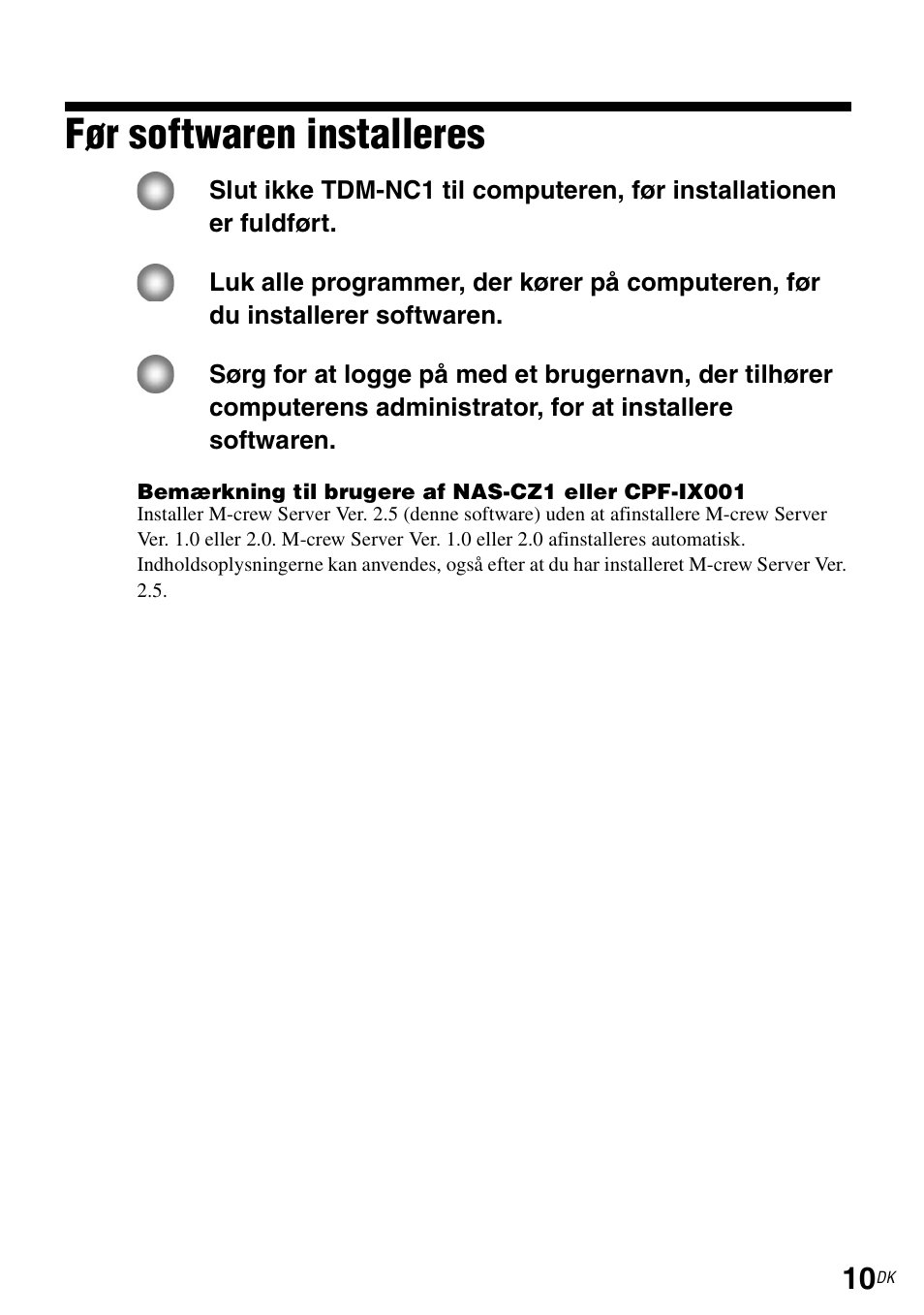 Før softwaren installeres | Sony TDM-NC1 User Manual | Page 363 / 483