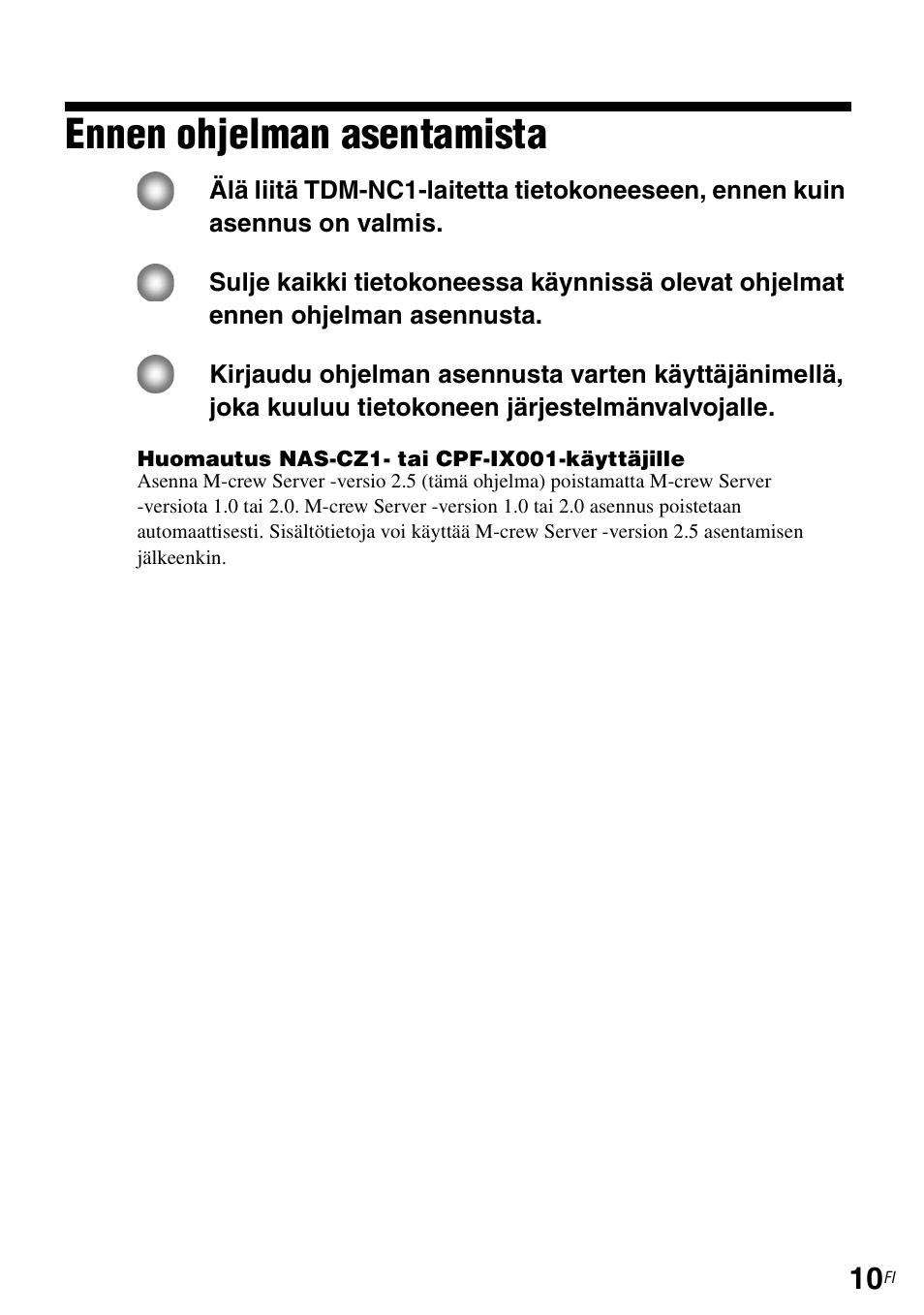 Ennen ohjelman asentamista | Sony TDM-NC1 User Manual | Page 406 / 483