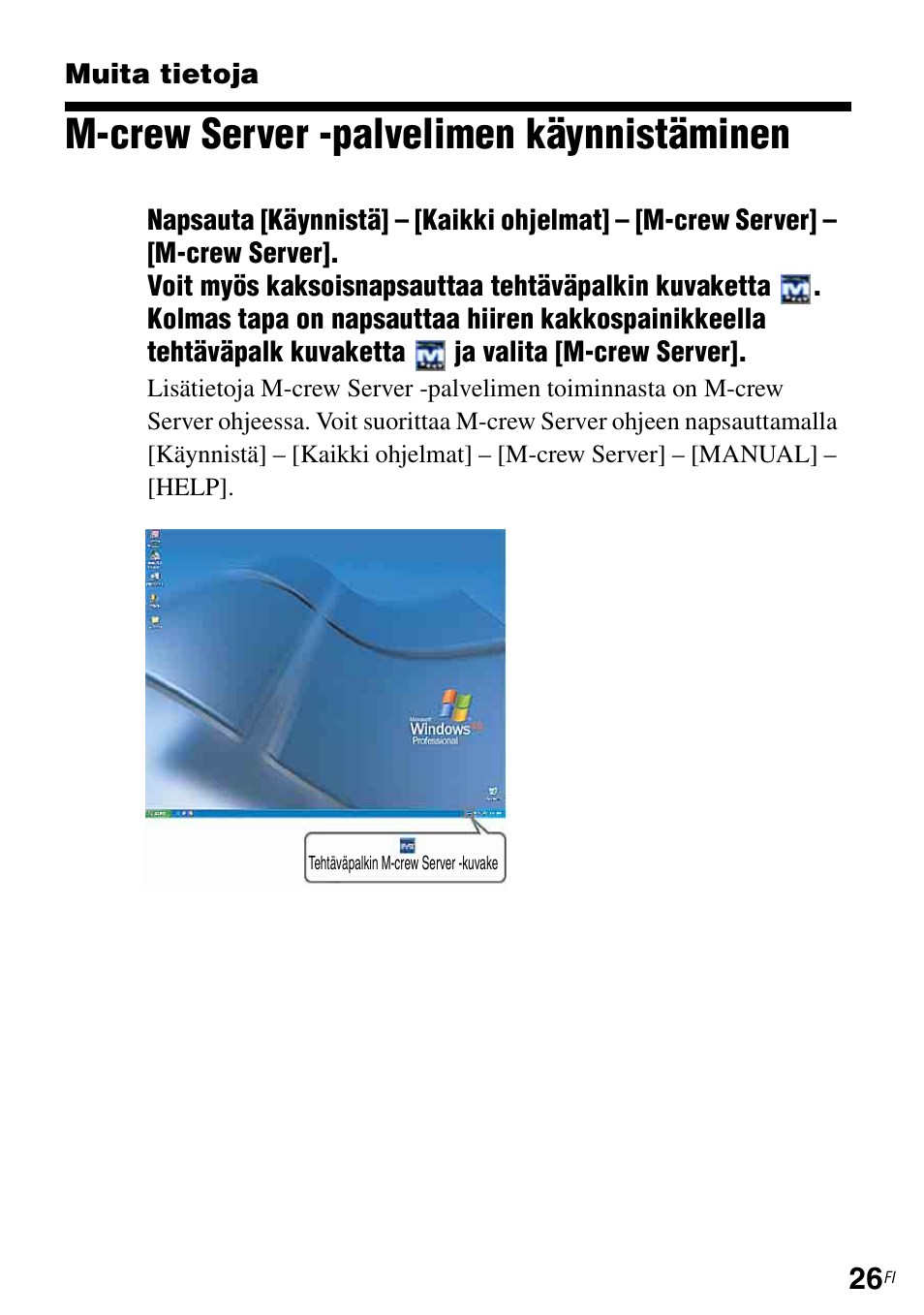 Muita tietoja, M-crew server -palvelimen käynnistäminen, Muita tietoja (information) | Sony TDM-NC1 User Manual | Page 422 / 483