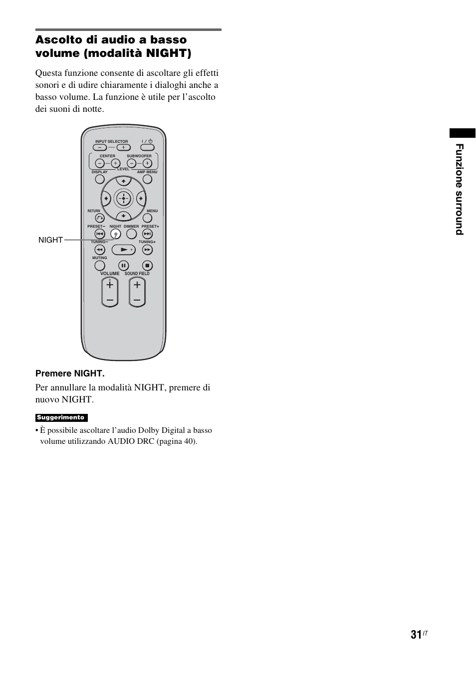 Ascolto di audio a basso volume (modalità night), Funz ione surr ound, Premere night | Sony RHT-G1550 User Manual | Page 79 / 196