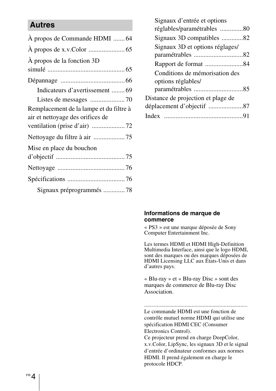 Autres | Sony VPL-HW55ES User Manual | Page 94 / 459
