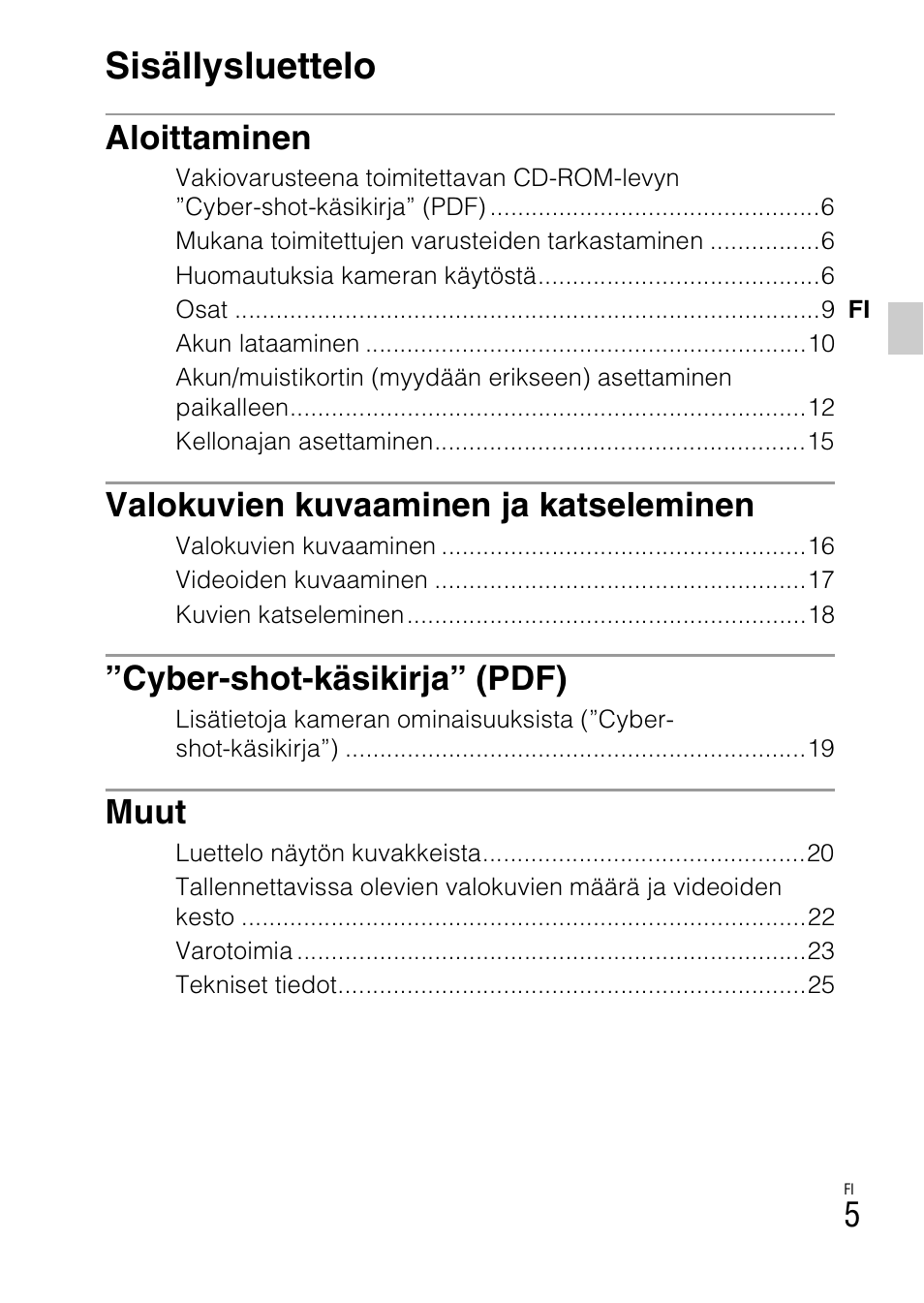 Sisällysluettelo, Aloittaminen, Valokuvien kuvaaminen ja katseleminen | Cyber-shot-käsikirja” (pdf), Muut | Sony DSC-W360 User Manual | Page 329 / 516