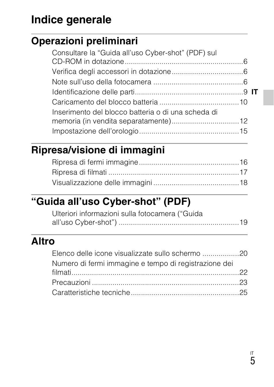Indice generale, Operazioni preliminari, Ripresa/visione di immagini | Guida all’uso cyber-shot” (pdf), Altro | Sony DSC-W360 User Manual | Page 63 / 516