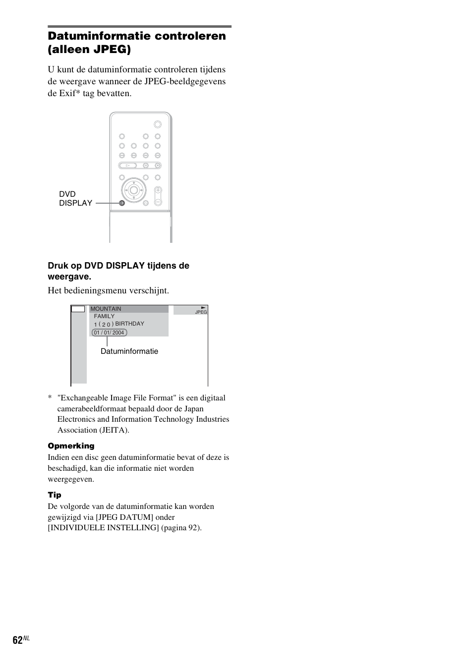 Datuminformatie controleren (alleen jpeg), Het bedieningsmenu verschijnt | Sony DAV-LF1 User Manual | Page 62 / 488