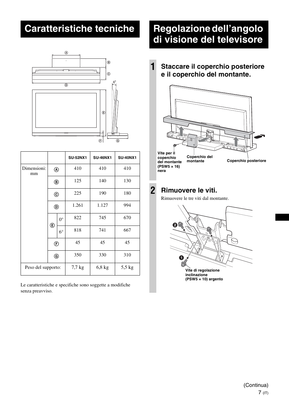 Caratteristiche tecniche, Regolazione dell’angolo di visione del televisore, Rimuovere le viti | Sony SU-40NX1 User Manual | Page 55 / 219