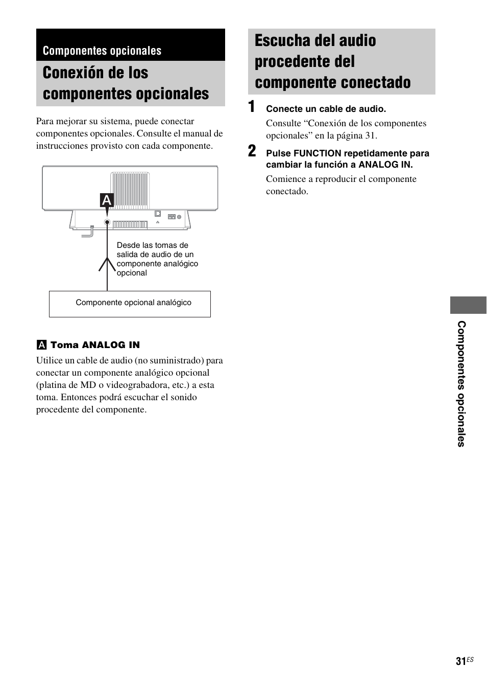 Componentes opcionales, Conexión de los componentes opcionales, Conexión de los componentes | Opcionales, Escucha del audio procedente del, Componente conectado | Sony NAS-CZ1 User Manual | Page 107 / 435
